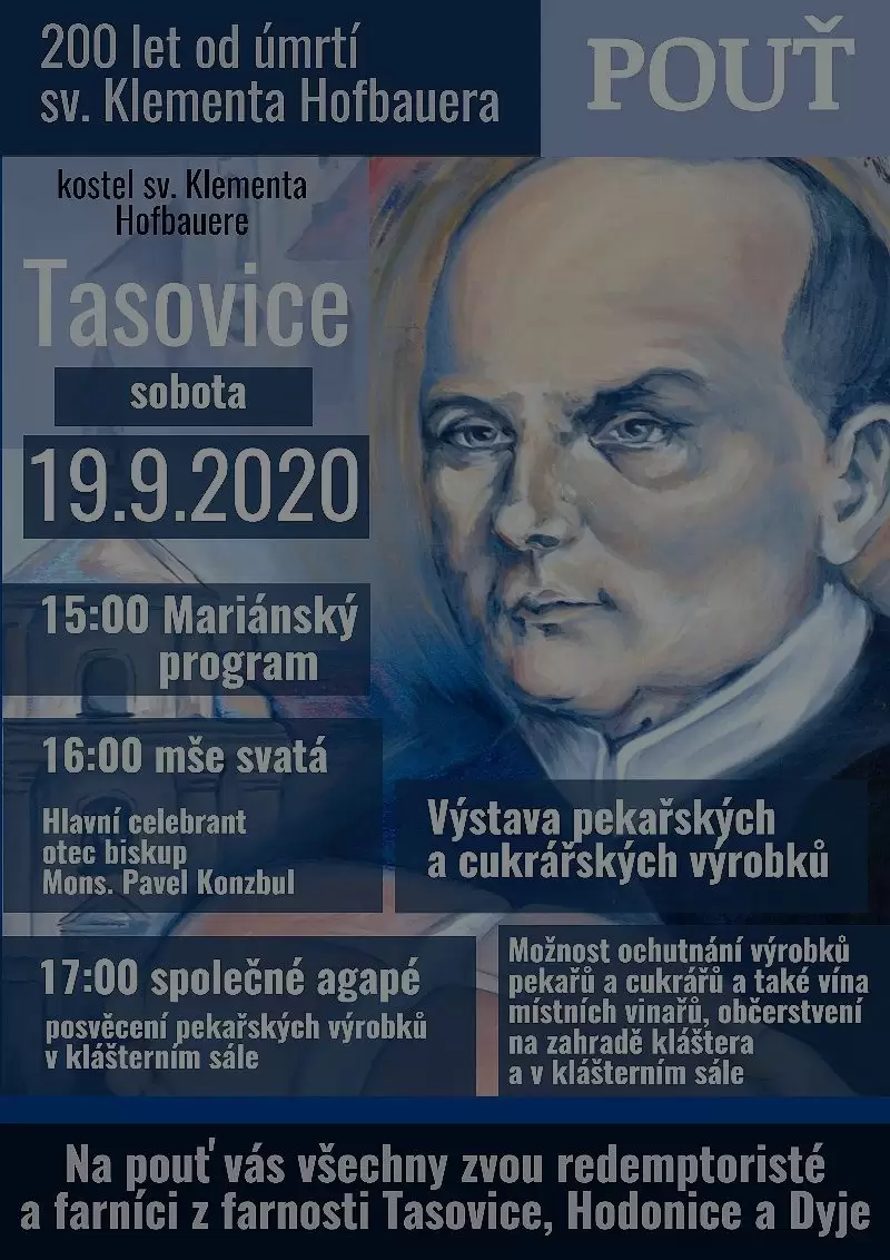 Pozvánka na hlavní pouť 200. výročí smrti sv. Klementa Hofbauera v Tasovicích