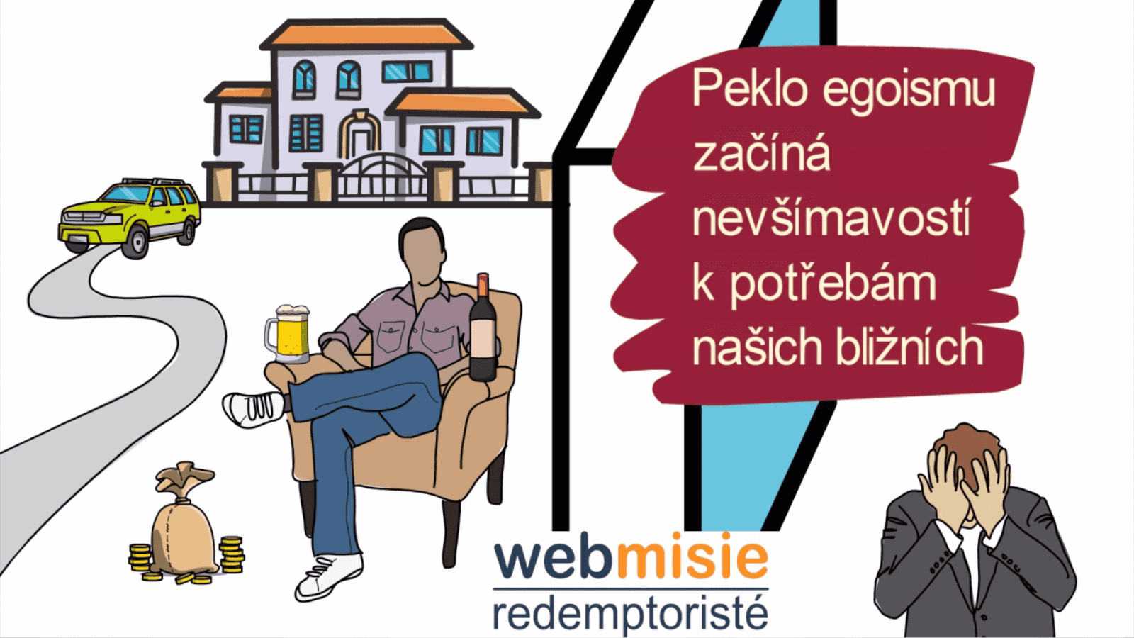Vyjít z pekla egoismu do nebe pozorné lásky